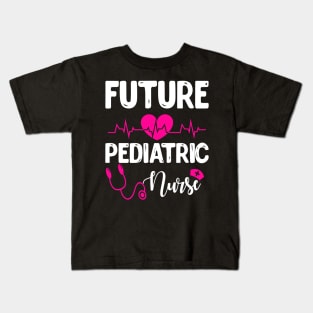 FUTURE PEDIATRIC NURSE Kids T-Shirt